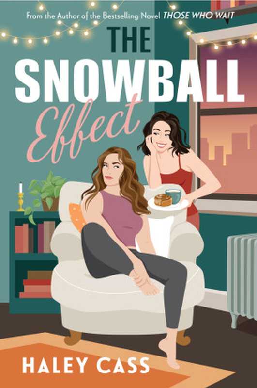 The Snowball Effect（Haley Cass）（Haley Cass 2024）