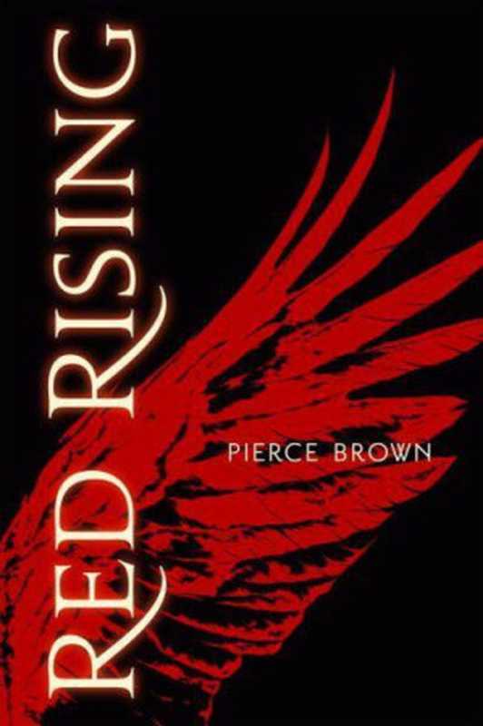 Red Rising（Pierce Brown）（Del Rey 2014）