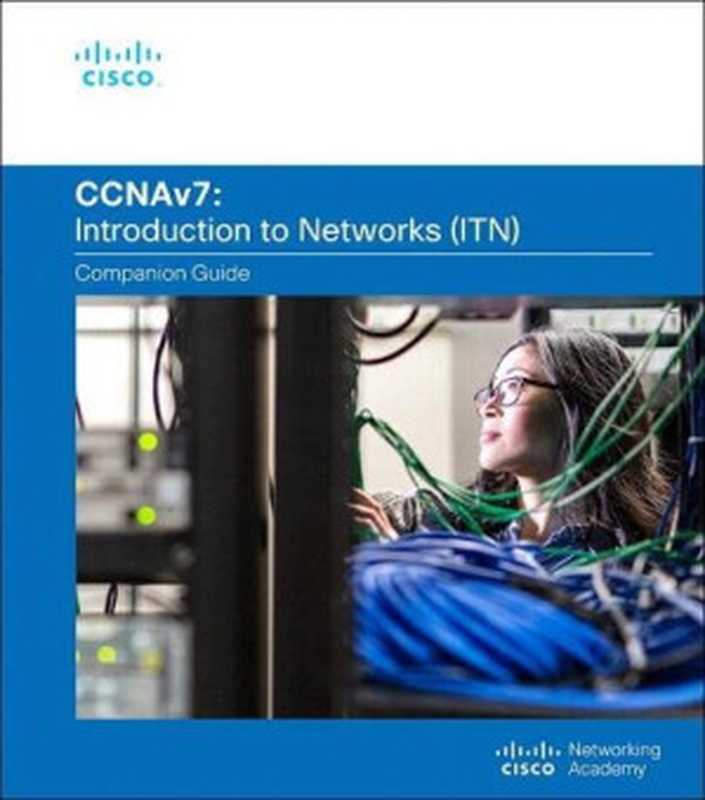 Introduction to Networks Companion Guide (CCNAv7)（Cisco Networking Academy）（Pearson 2020）