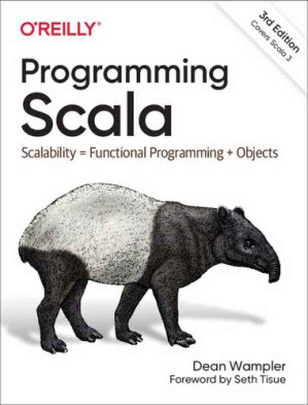 Programming Scala： Scalability = Functional Programming + Objects（Dean Wampler）（O