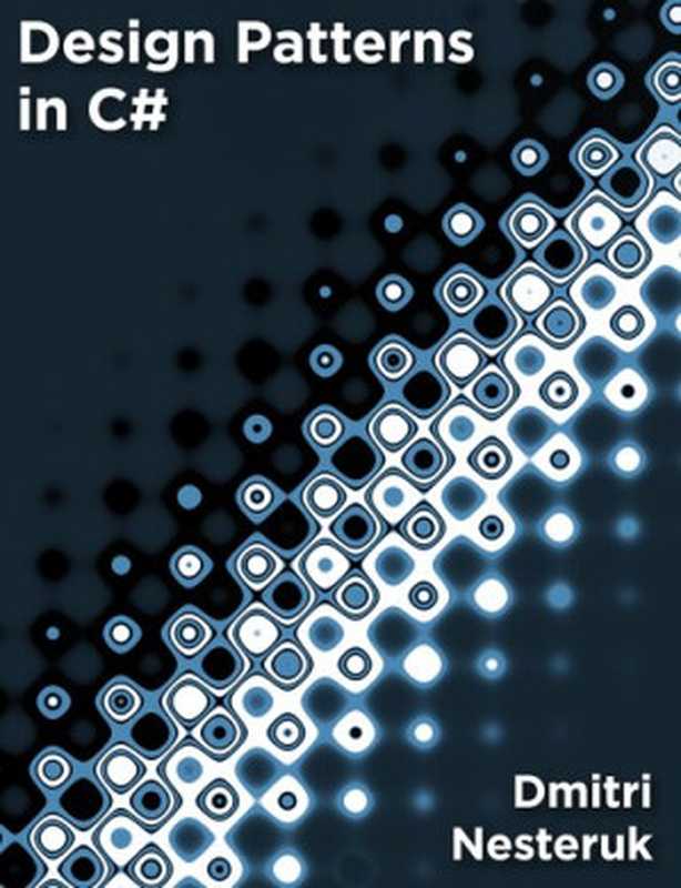 Design Patterns in C#（Dmitri Nesteruk）（leanpub.com 2018）