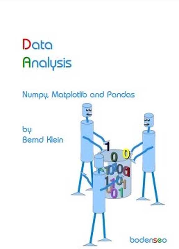 Python Data Analysis Numpy， Matplotlib and Pandas（Bernd Klein）（Bondenseo 2021）