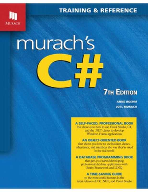 Murach’s C# (7th Edition)（Anne Boehm and Joel Murach）（Murach Books 2021）