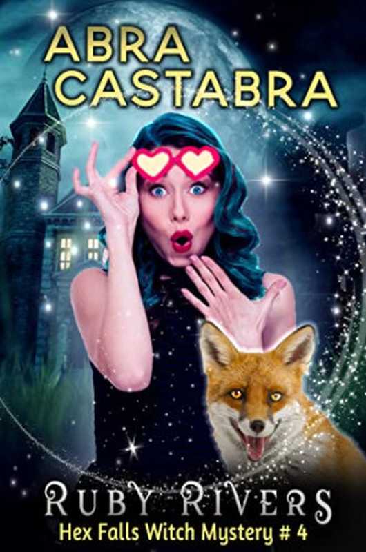 Abracastabra (Hex Falls Witch Mystery 4)（Ruby Rivers）（Bookmarked 2020）