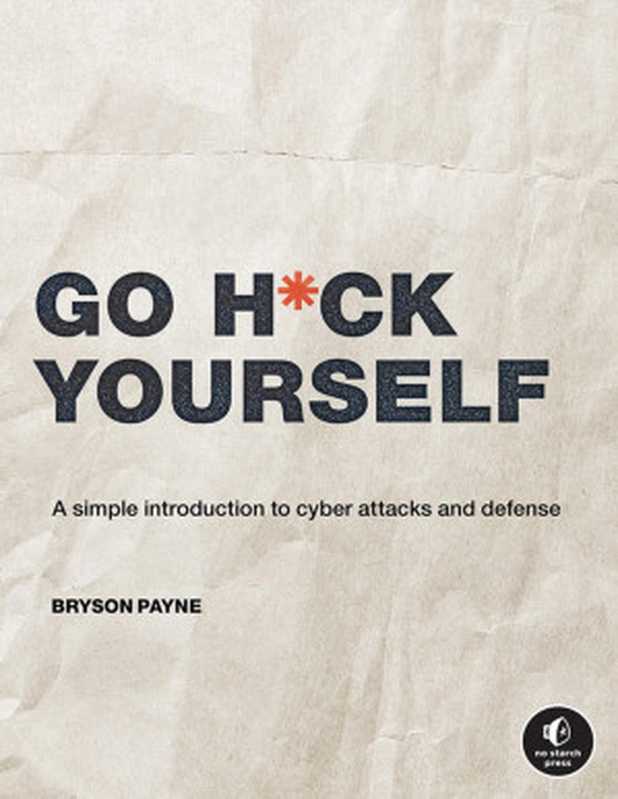 Go H ck Yourself（Bryson Payne）（No Starch Press 2022）