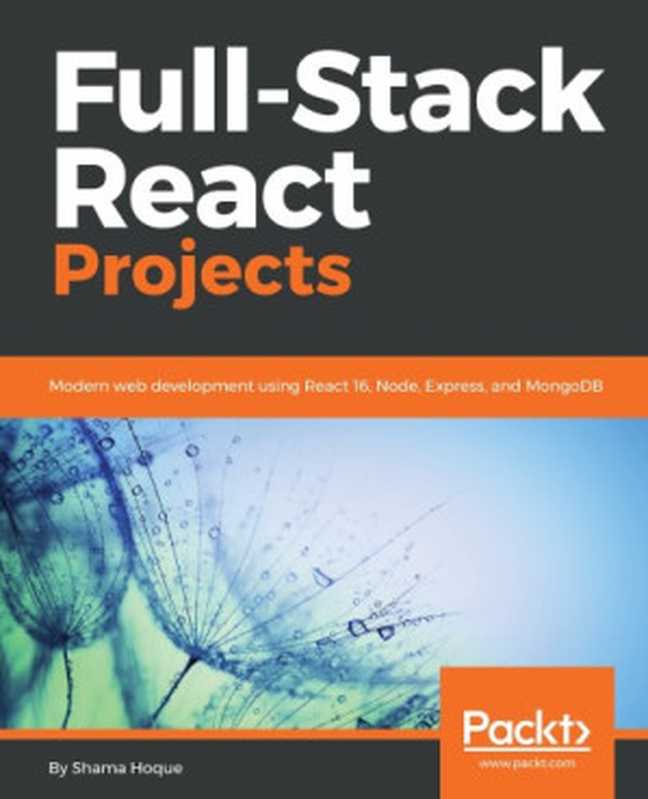 Full-Stack React Projects（Shama Hoque）（Packt 2018）