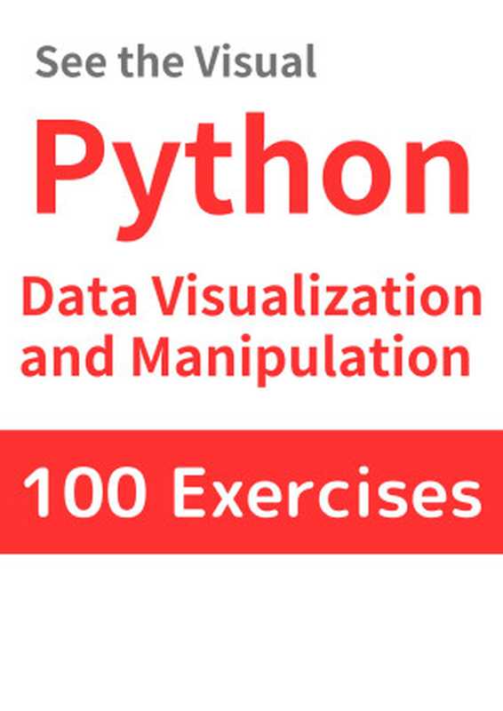 Python Data Analysis and Visualization： 100 Practical Exercises with Results and Explanations（Yuka， Horikawa & Yui， Kirigaya & Kouta， Seto & Kanro， Tomoya）（Autopublished 2024）