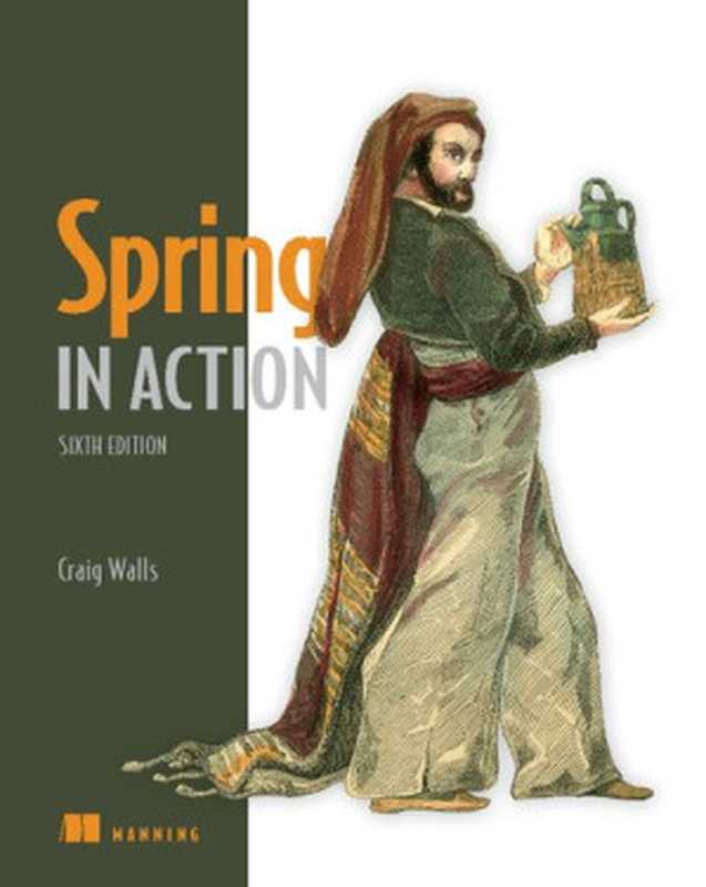 Spring in Action， 6th Edition (Final Release)（Craig Walls）（Manning Publications 2022）