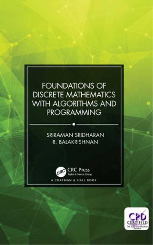 Foundations of Discrete Mathematics with Algorithms and Programming（Sriraman Sridharan， R. Balakrishnan）（CRC Press 2019）