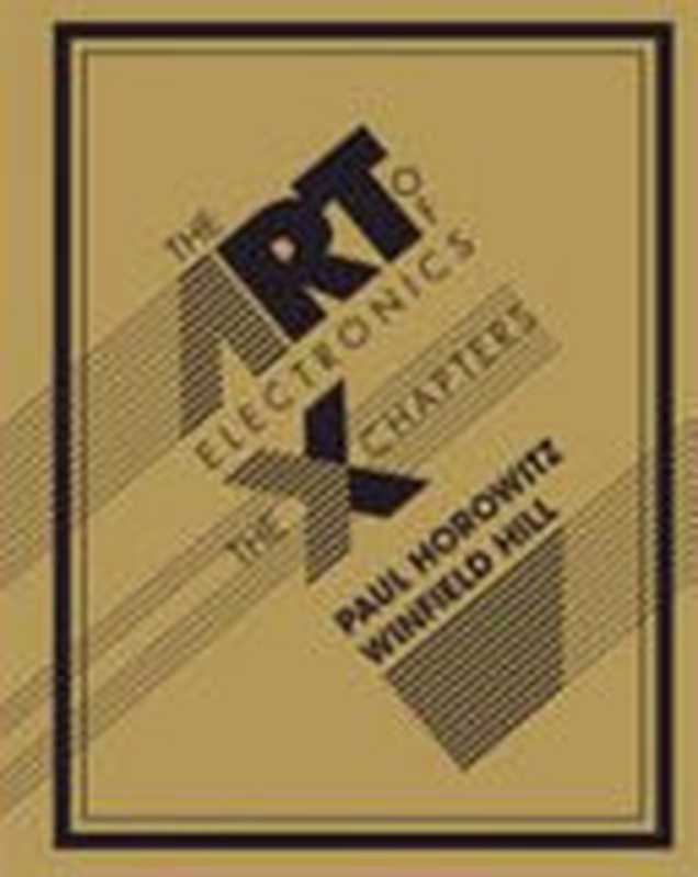 The Art of Electronics： The x Chapters（Paul Horowitz; Winfield Hill）（Cambridge University Press 2020）