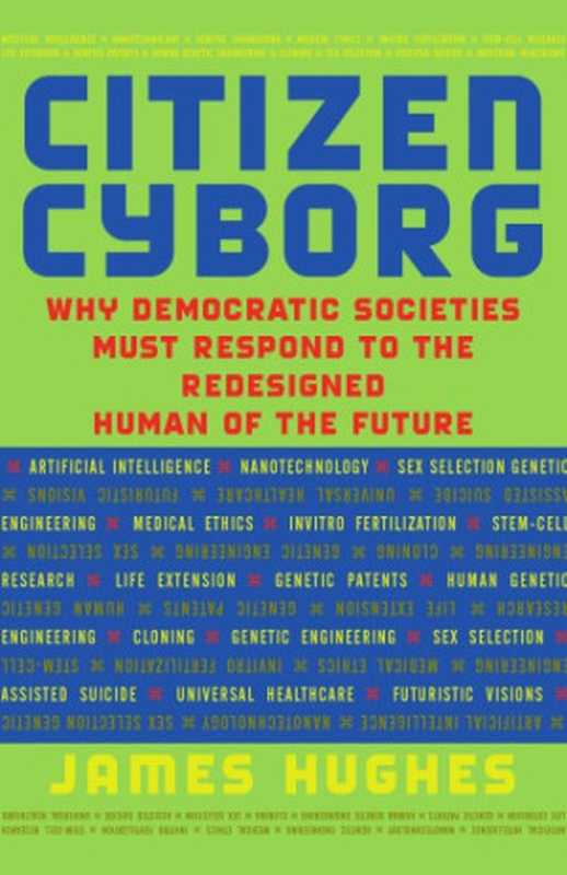 Citizen Cyborg（Hughes， James）