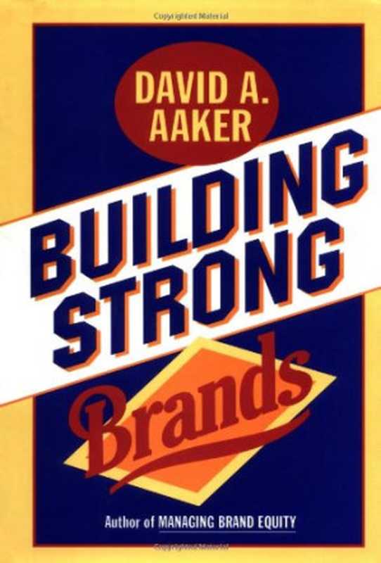 Building Strong Brands（David A. Aaker）（Free Press 1995）