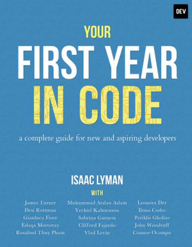 Your First Year in Code（Isaac Lyman [Isaac Lyman]）（leanpub.com 2019）