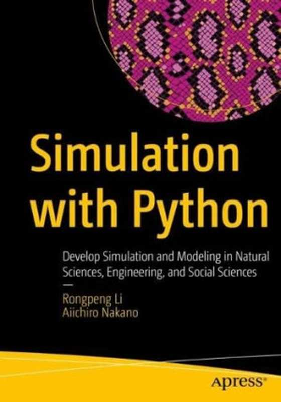 Simulation with Python（Rongpeng Li， Aiichiro Nakano）（Apress 2022）