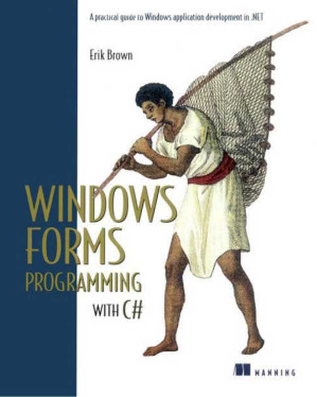 Windows Forms Programming with C#（Erik E. Brown）（Manning Publications 2002）