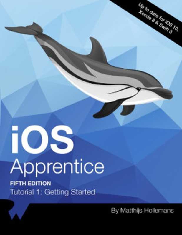 The iOS Apprentice： Beginning iOS Development with Swift（Matthijs Hollemans）（Razeware LLC 2016）