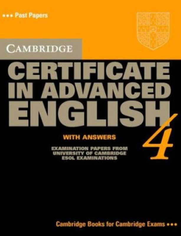 Cambridge Certificate in Advanced English 4 Student