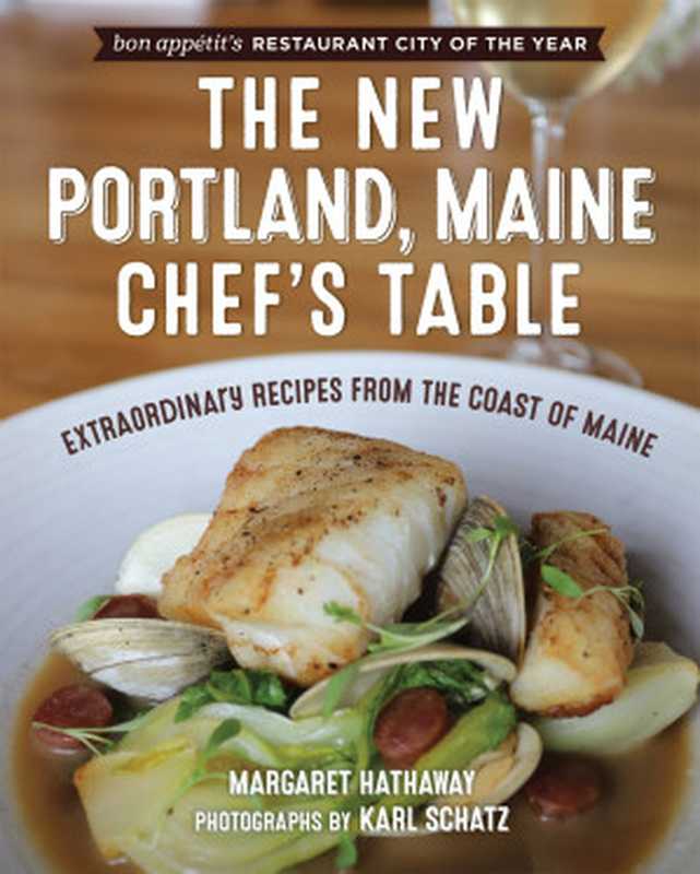 The New Portland， Maine， Chef