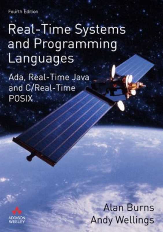 Real-Time Systems and Programming Languages： Ada， Real-Time Java and C Real-Time POSIX（Alan Burns， Andy Wellings）（Pearson Education Canada 2009）