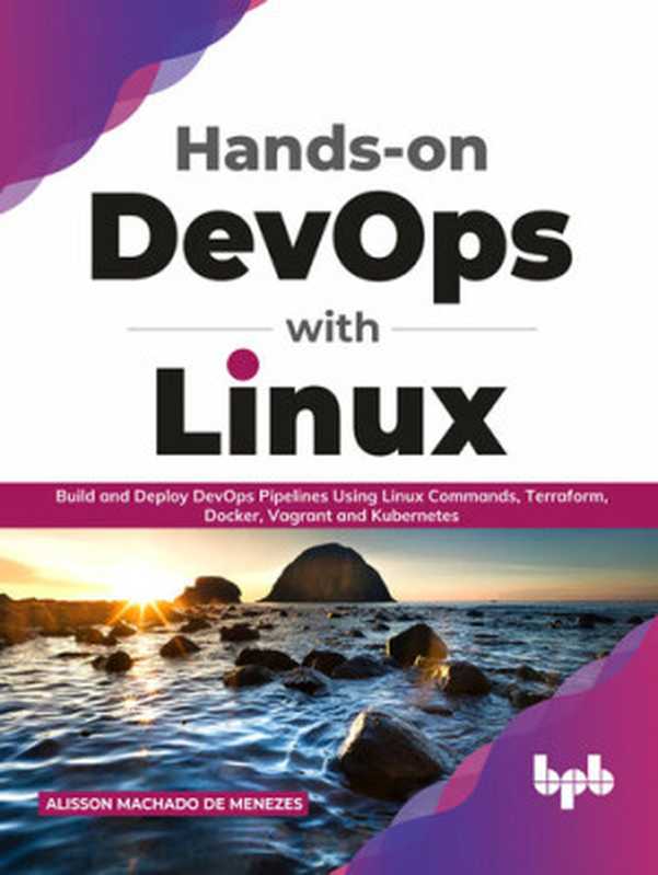 Hands-on DevOps with Linux（Alisson Machado de Menezes）（BPB Publications 2021）