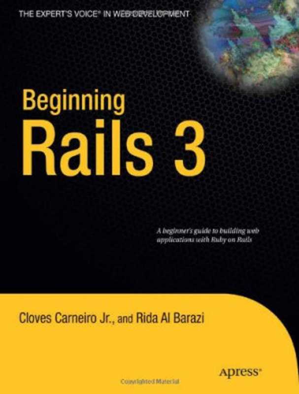 Beginning Rails 3（Cloves Carneiro Jr.， Rida Al Barazi）（Apress 2009）