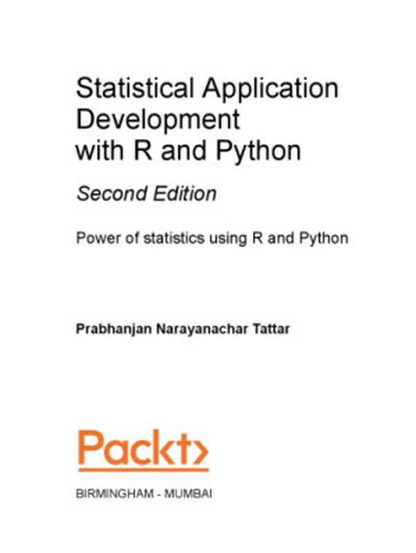 Statistical Application Development with R and Python（Prabhanjan Narayanachar Tattar）（Packt 2017）