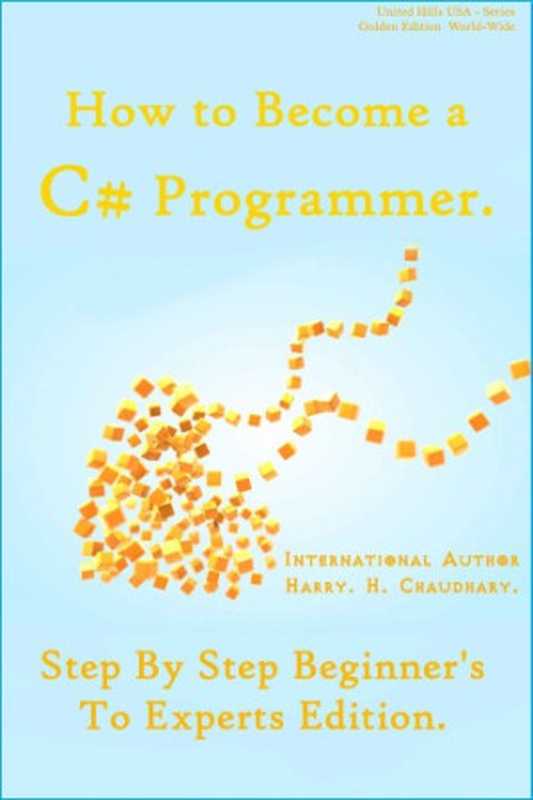 How to Become a C# Programmer： Step By Step Beginner’s To Experts Edition（Harry）（Programmers Mind Inc 2014）