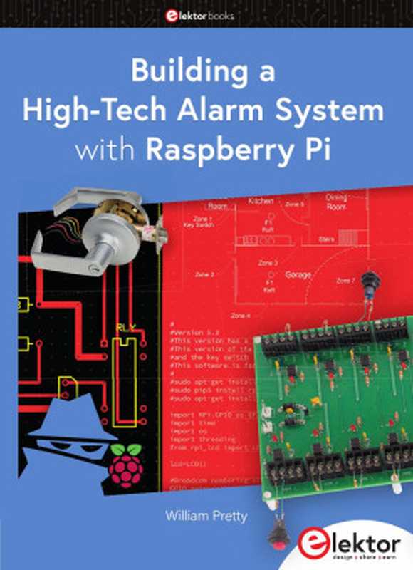 Building a High-Tech Alarm System with Raspberry Pi（William Pretty）（Elektor Publishing 2023）