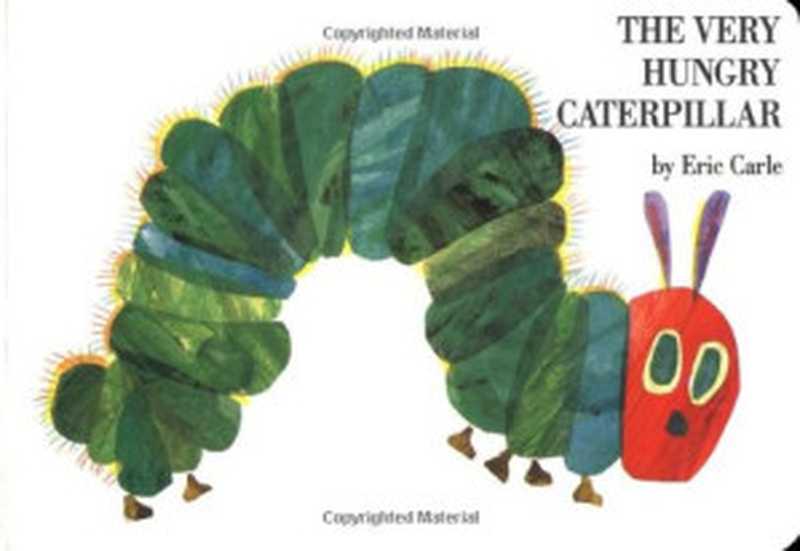 The Very Hungry Caterpillar（Eric Carle）（Philomel Books 1994）