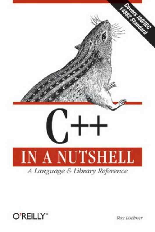 C++ in a Nutshell： A Desktop Quick Reference（Ray Lischner）（O