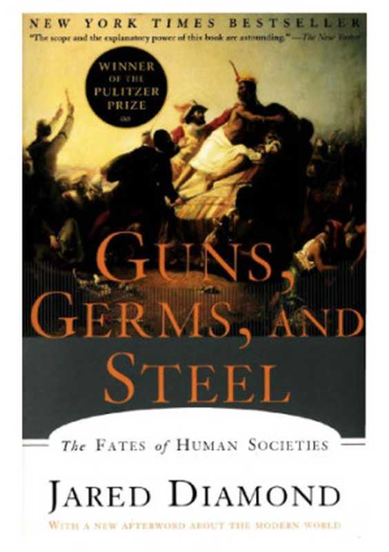 Guns  Germs  and Steel（Jared M. Diamond）（C.T. Zen 2003）