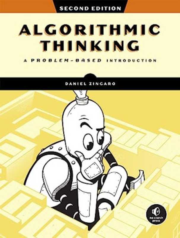 Algorithmic Thinking： Unlock Your Programming Potential， 2nd edition（Daniel Zingaro）（No Starch Press 2024）