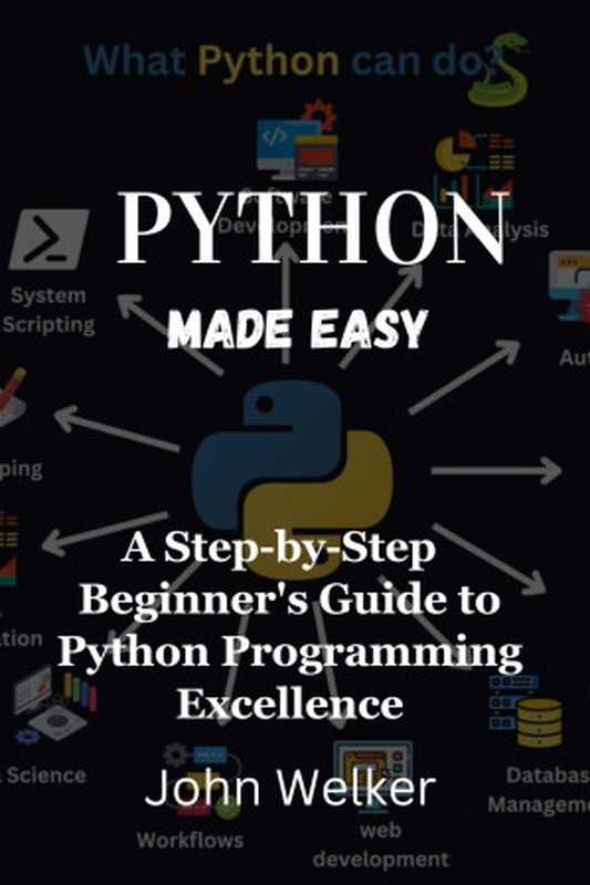 Python made Easy： A Step-by-Step Beginner