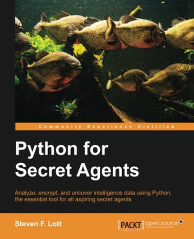 Python for Secret Agents（Steven F. Lott）（Packt Publishing 2014）