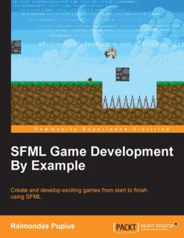 SFML Game Development By Example（Raimondas Pupius）（Packt Publishing 2016）