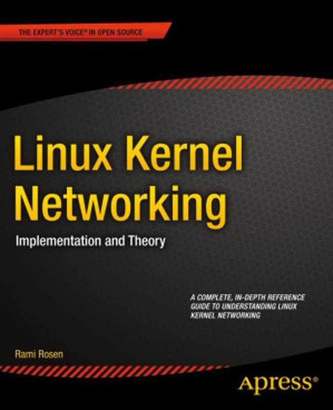 Linux Kernel Networking（Rami Rosen）（Apress 2014）