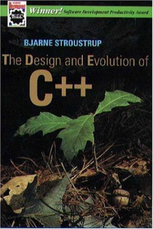 The Design and Evolution of C++（Bjarne Stroustrup）（Addison-Wesley Professional 1994）