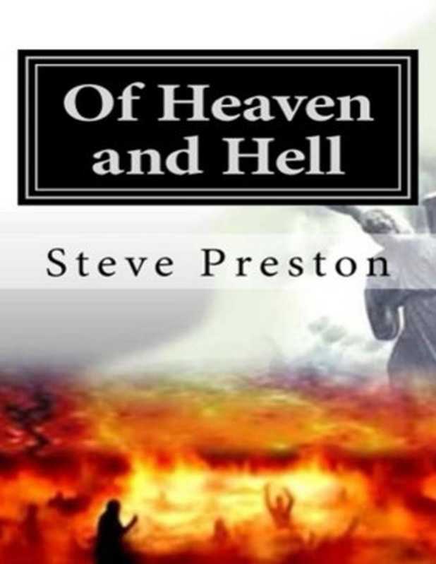 Of Heaven and Hell（Steve Preston [Preston， Steve]）（2017）