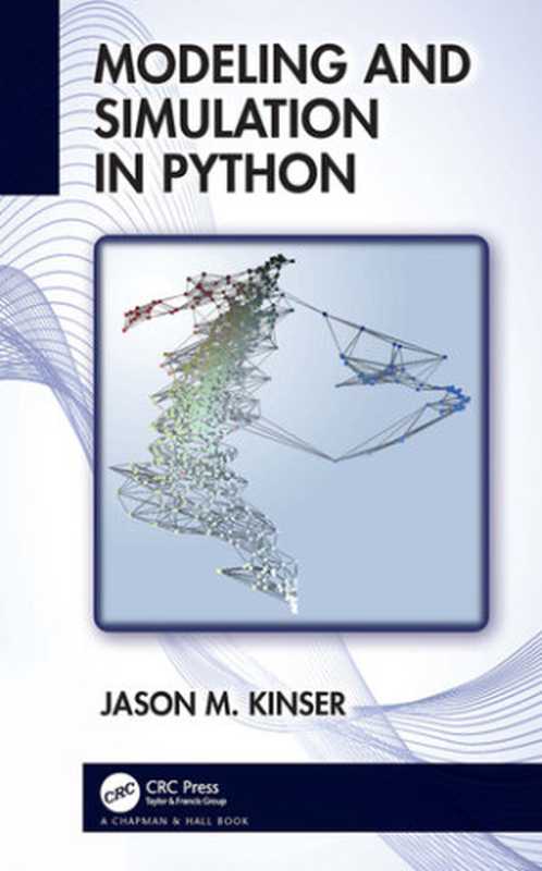 Modeling and Simulation in Python（JASON M. KINSER）（CRC Press 2022）