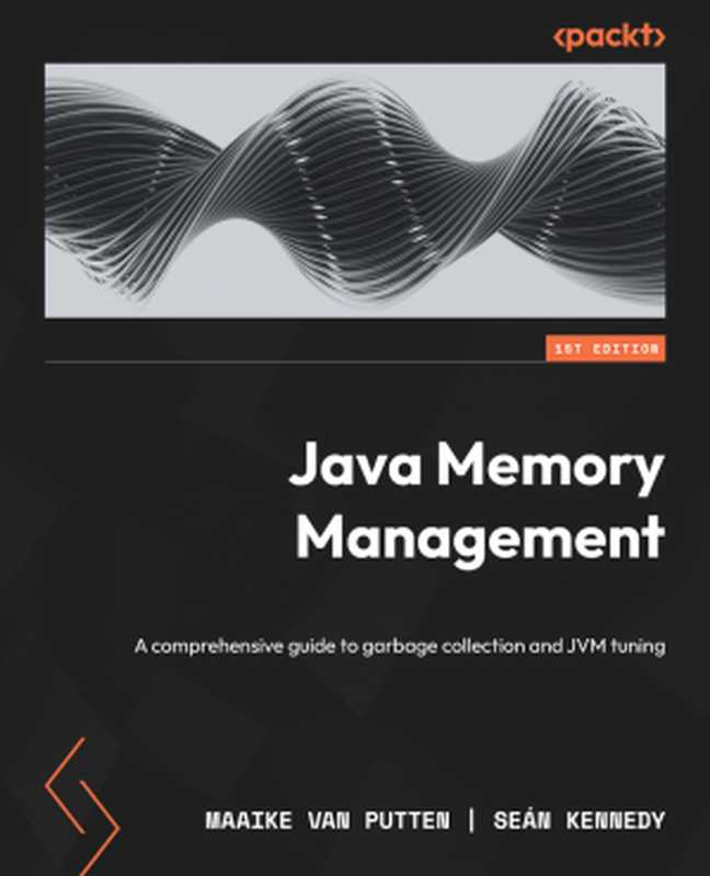 Java Memory Management（Maaike van Putten   Sean Kennedy）（Packt Publishing Pvt Ltd 2022）