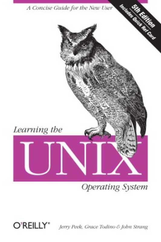 Learning the UNIX operating system： a concise guide for the new user--Cover（Peek， Jerry D.;Todino， Grace;Strang， John）（O