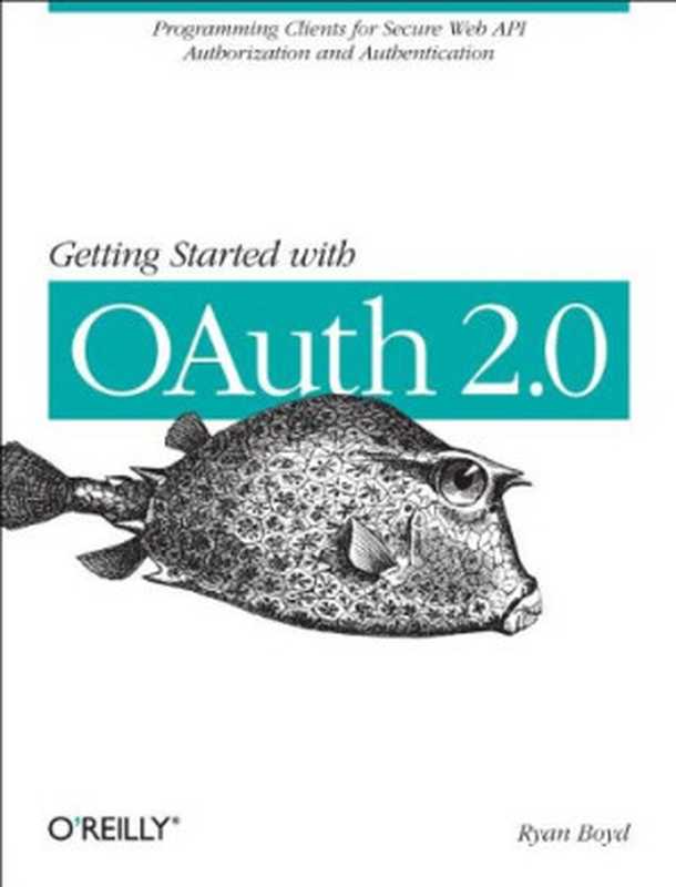 Getting Started with OAuth 2.0（Ryan Boyd）（O