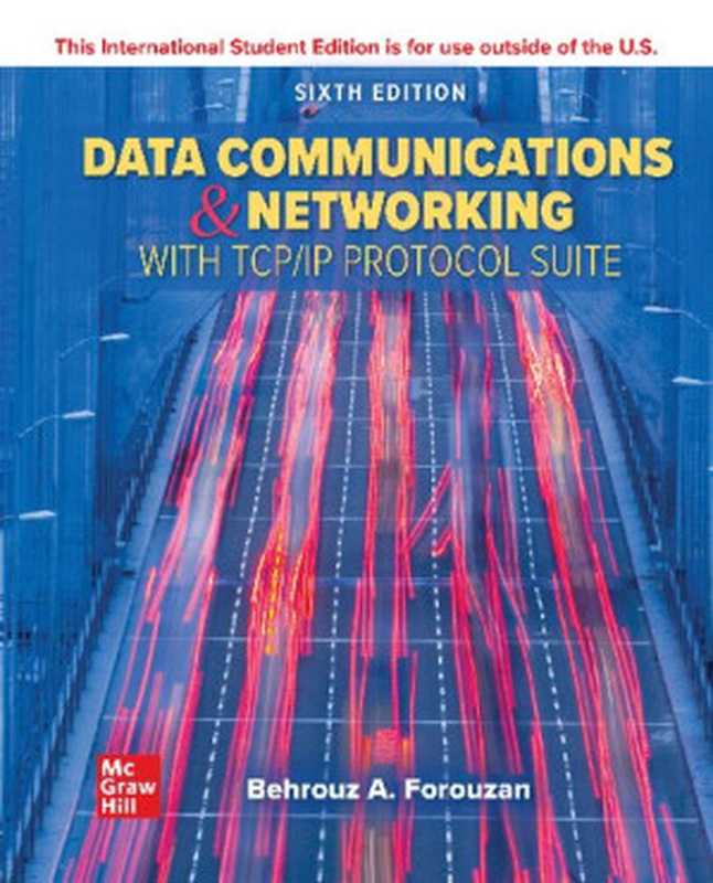 Data Communications and Networking with TCP IP Protocol Suite（Behrouz A. Forouzan）（McGraw-Hill 2022）