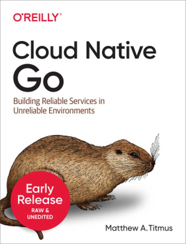 Cloud Native Go（Matthew A. Titmus）（O