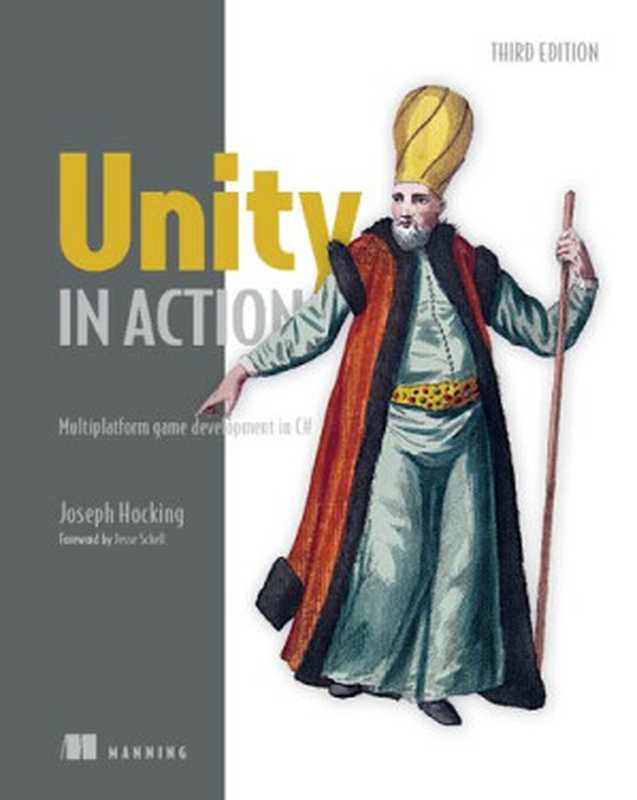 Unity in Action： Multiplatform game development in C#， 3rd Edition（Joseph Hocking）（Manning Publications 2022）