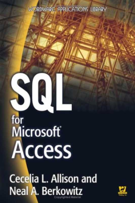 SQL for Microsoft Access（Cecelia L. Allison）（Wordware Pub 2005）