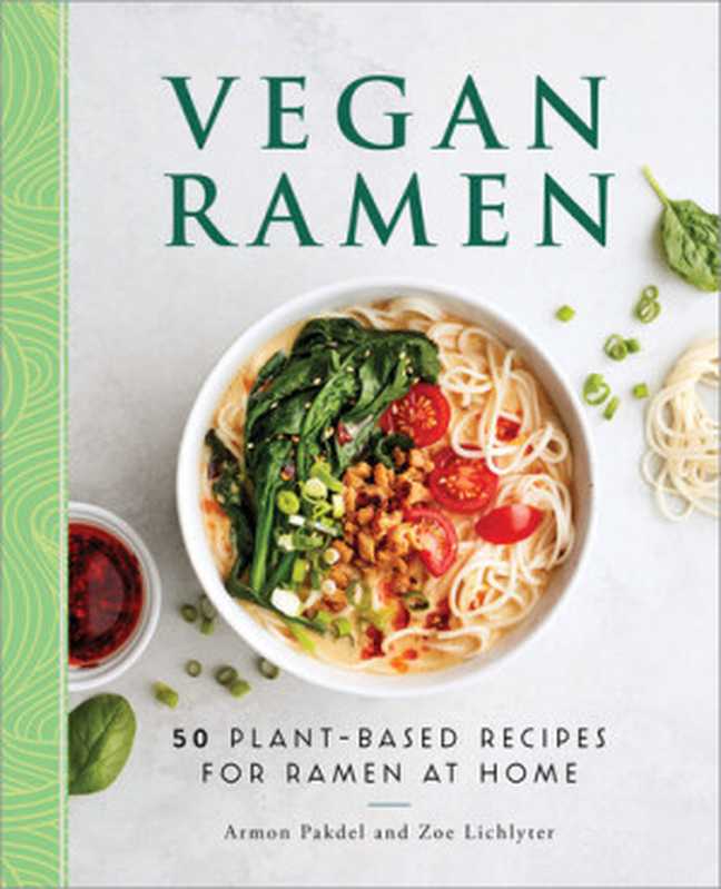 Vegan Ramen： 50 Plant-Based Recipes for Ramen at Home（Armon Pakdel）（Rockridge Press 2021）