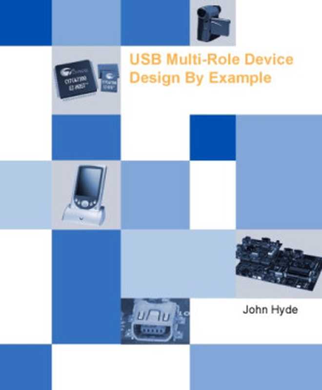 USB Multi-Role Device Design by Example（John Hyde）（Cypress Semiconductor 2003）