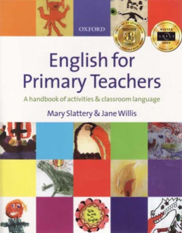 English for Primary Teachers（Mary Slattery）（Oxford University Press 2002）