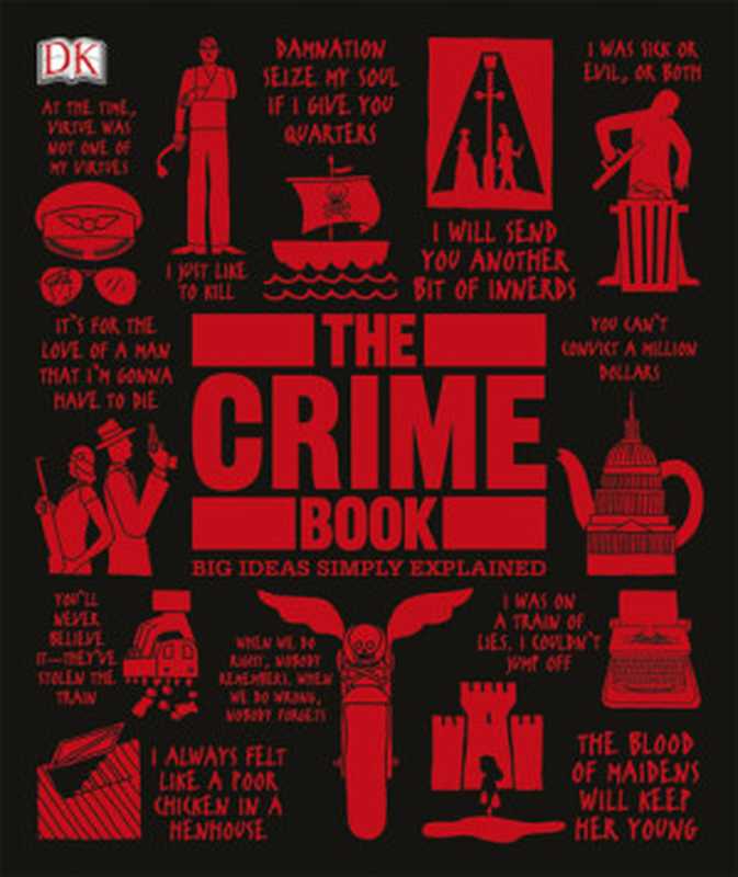 The Crime Book（Dorling Kindersley  Peter James  Cathy Scott）（DK  Dorling Kindersley 2017）